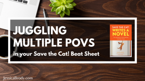 Juggling Multiple Points of View in Your Save the Cat! Beat Sheet and Novel