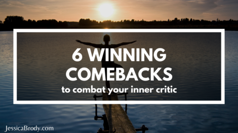 6 Winning Comebacks to Combat Your Inner Critic
