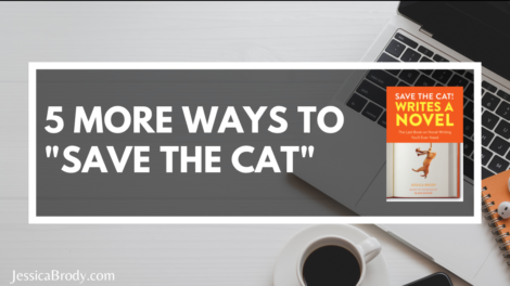 5 More Ways to "Save the Cat"