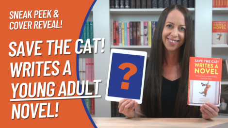 Save the Cat! Writes a Young Adult Novel: Sneak Peek and Cover Reveal