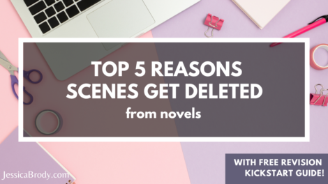Top 5 Reasons Scenes Get Deleted From Novels