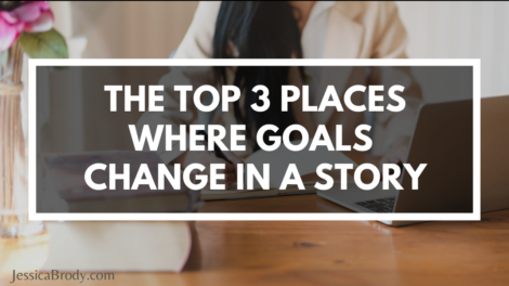 The Top 3 Places Where Goals Change in a Story